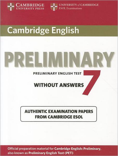 Cover for Cambridge ESOL · Cambridge English Preliminary 7 Student's Book without Answers - PET Practice Tests (Paperback Book) (2012)