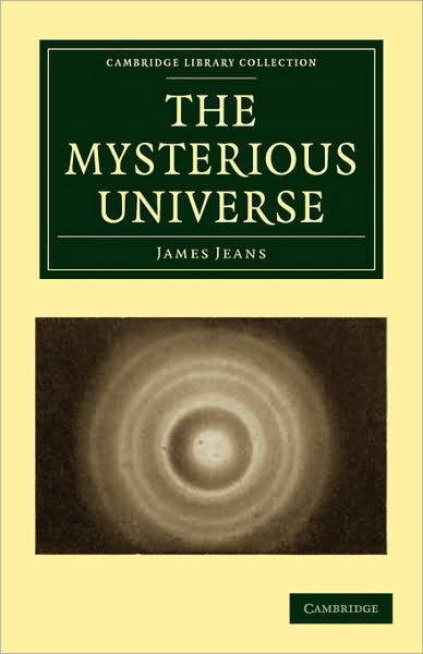 Cover for James Jeans · The Mysterious Universe - Cambridge Library Collection - Physical Sciences (Paperback Book) (2009)