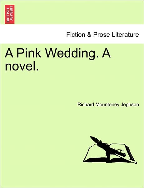 Cover for Richard Mounteney Jephson · A Pink Wedding. a Novel. (Paperback Book) (2011)