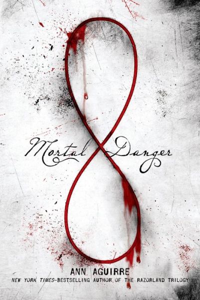 Cover for Ann Aguirre · Mortal Danger (Paperback Book) (2014)