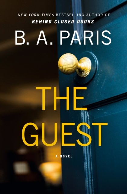 Cover for B.A. Paris · The Guest: A Novel (Pocketbok) (2024)