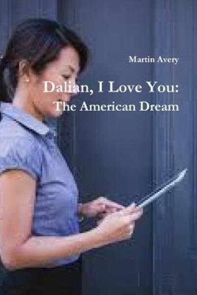 Cover for Martin Avery · Dalian, I Love You (Paperback Bog) (2016)