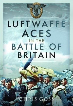 Cover for Chris Goss · Luftwaffe Aces in the Battle of Britain (Taschenbuch) (2024)
