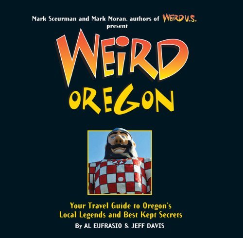 Cover for Jefferson Davis · Weird Oregon: Your Travel Guide to Oregon's Local Legends and Best Kept Secrets (Hardcover Book) [4.4.2010 edition] (2010)