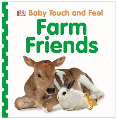 Cover for Dk · Baby Touch and Feel Farm Friends - Baby Touch and Feel (Tavlebog) (2014)