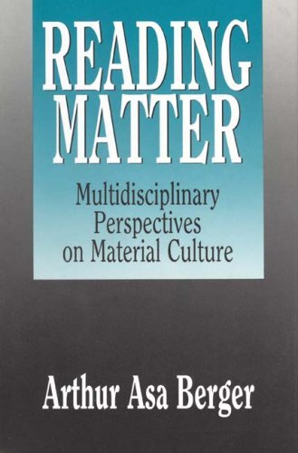 Cover for Arthur Asa Berger · Reading Matter: Multidisciplinary Perspectives on Material Culture (Taschenbuch) (2008)