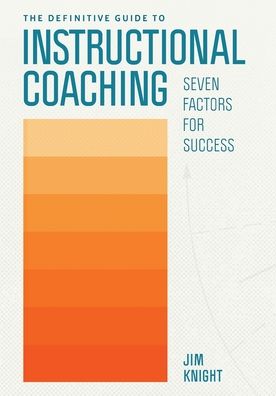 Cover for Jim Knight · The Definitive Guide to Instructional Coaching: Seven Factors for Success (Pocketbok) (2021)