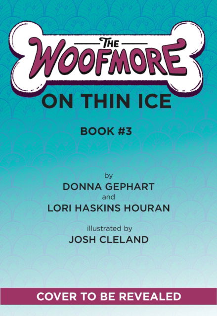 Cover for Donna Gephart · The Woofmore on Thin Ice (The Woofmore #3) - The Woofmore (Inbunden Bok) (2025)