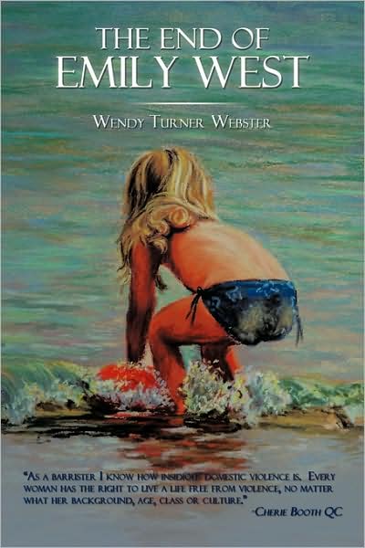 Cover for Turner Webster Wendy Turner Webster · The End of Emily West (Paperback Book) (2009)