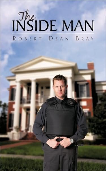 Cover for Robert Dean Bray · The Inside Man (Paperback Book) (2009)