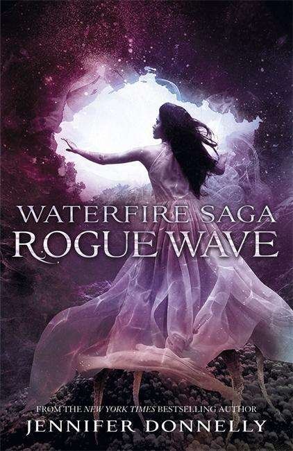 Cover for Jennifer Donnelly · Waterfire Saga: Rogue Wave: Book 2 - Waterfire Saga (Paperback Book) (2015)