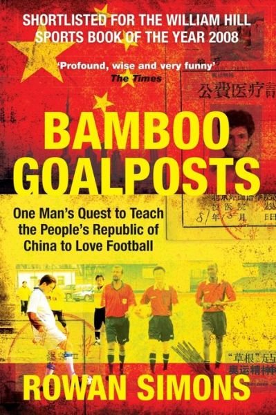 Cover for Rowan Simons · Bamboo Goalposts (Pocketbok) (2015)