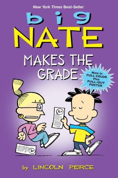 Big Nate Makes the Grade - Big Nate - Lincoln Peirce - Books - Andrews McMeel Publishing - 9781449425661 - September 13, 2012