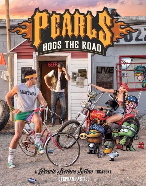 Cover for Stephan Pastis · Pearls Hogs the Road: A Pearls Before Swine Treasury - Pearls Before Swine (Paperback Bog) (2017)