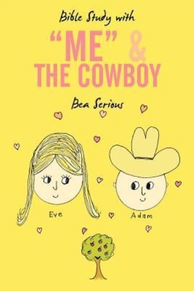 Bea Serious · Bible Study with Me and the Cowboy (Paperback Bog) (2012)