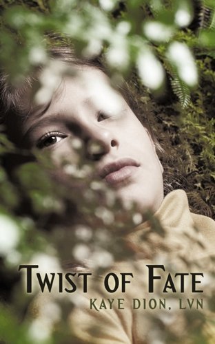 Cover for Kaye Dion Lvn · Twist of Fate (Paperback Book) (2010)