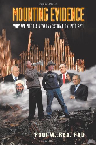 Cover for Paul W. Rea · Mounting Evidence: Why We Need a New Investigation into 9/11 (Paperback Book) (2011)