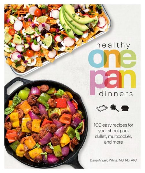 Cover for Dana Angelo White · Healthy One Pan Dinners (Book) (2020)