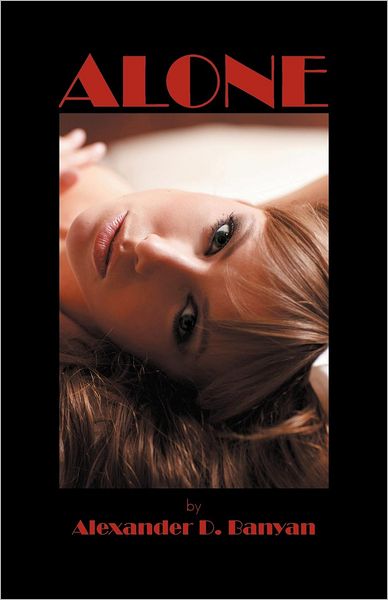 Cover for Alexander D. Banyan · Alone (Paperback Book) (2012)