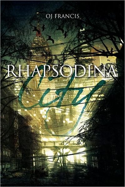 Cover for Oj Francis · Rhapsodina City (Pocketbok) (2012)