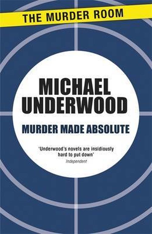 Cover for Michael Underwood · Murder Made Absolute - Simon Manton (Taschenbuch) (2013)