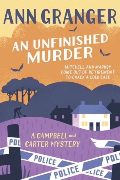 Cover for Ann Granger · An Unfinished Murder: Campbell &amp; Carter Mystery 6 - Campbell and Carter (Pocketbok) (2018)