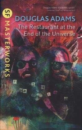 The Restaurant at the End of the Universe - S.F. Masterworks - Douglas Adams - Bücher - Orion Publishing Co - 9781473200661 - 28. November 2013