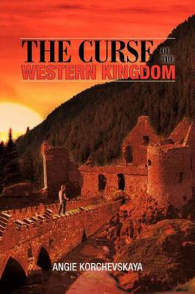 Cover for Angie Korchevskaya · The Curse of the Western Kingdom (Paperback Book) (2012)