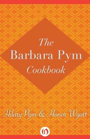 Cover for Hilary Pym · Barbara Pym Cookbook (Book) (2014)