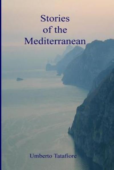 Cover for Umberto Tatafiore · Stories of the Mediterranean (Pocketbok) (2013)