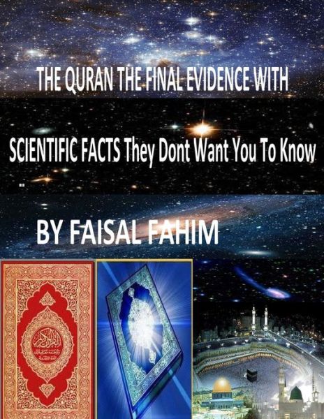 Cover for Mr Faisal Fahim · The Quran the Final Evidence with Scientific Facts They Dont Want You to Know (Paperback Book) (2013)