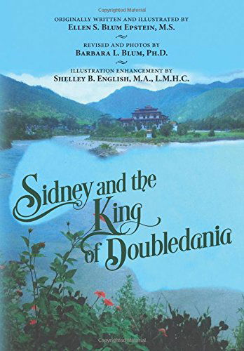 Cover for Barbara L. Blum Ph.d. · Sidney and the King of Doubledania (Paperback Book) [Lrg edition] (2014)