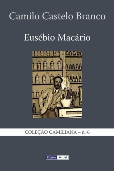 Cover for Camilo Castelo Branco · Eusebio Macario: Historia Natural E Social De Uma Familia No Tempo Dos Cabrais (Paperback Bog) (2013)