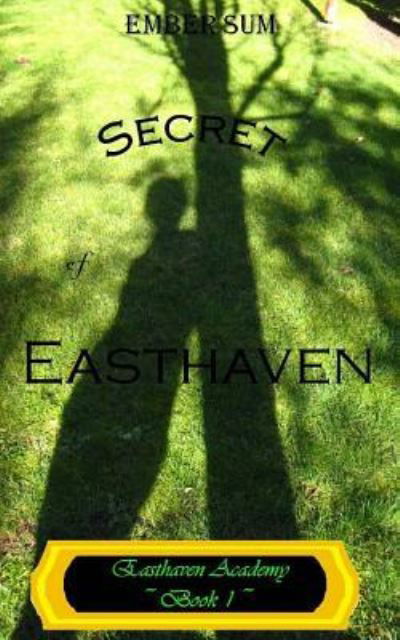 Cover for Ember W Sum · Secret of Easthaven (Paperback Bog) (2014)