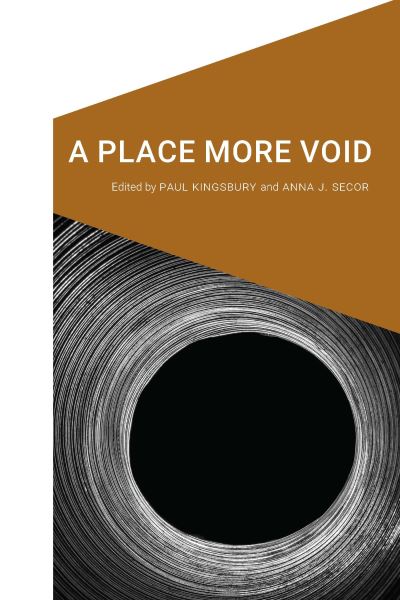 Cover for A Place More Void - Cultural Geographies + Rewriting the Earth (Paperback Book) (2021)