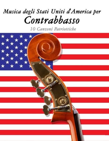 Cover for Uncle Sam · Musica Degli Stati Uniti D'america Per Contrabbasso: 10 Canzoni Patriottiche (Paperback Book) (2014)