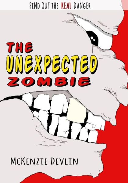 Cover for Mckenzie Devlin · The Unexpected Zombie (Paperback Book) (2014)