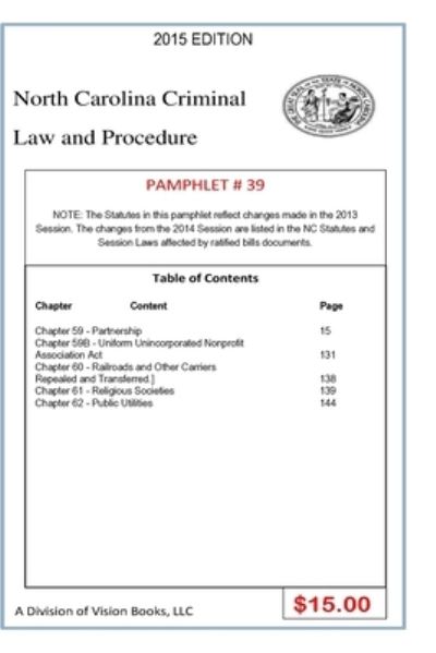 Tony Rivers Sr · North Carolina Criminal Law and Procedure-Pamphlet 39 (Paperback Book) (2014)