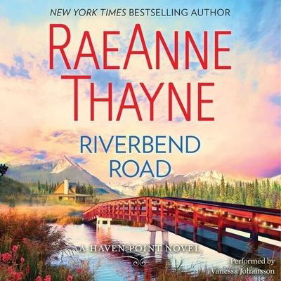 Cover for Raeanne Thayne · Riverbend Road (CD) (2016)