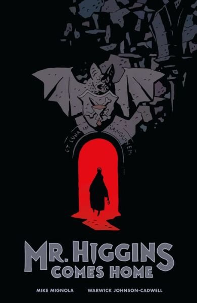 Cover for Mike Mignola · Mr. Higgins Comes Home (Hardcover bog) (2017)