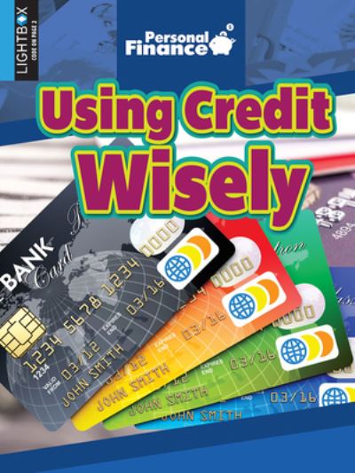 Cover for Katie Marsico · Using Credit Wisely (Hardcover Book) (2018)