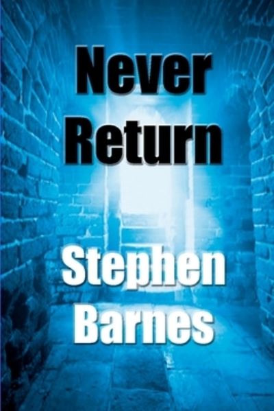 Cover for Stephen Barnes · Never Return (Paperback Book) (2015)