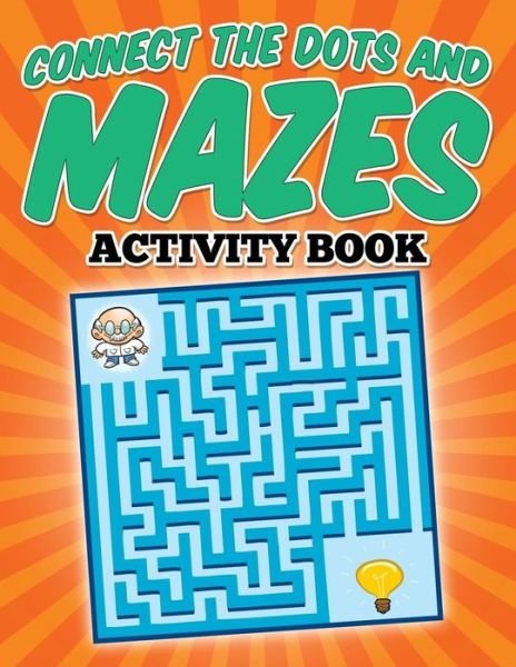 Cover for Jw Scharfe · Connect the Dots and Mazes Activity Book (Paperback Bog) (2015)