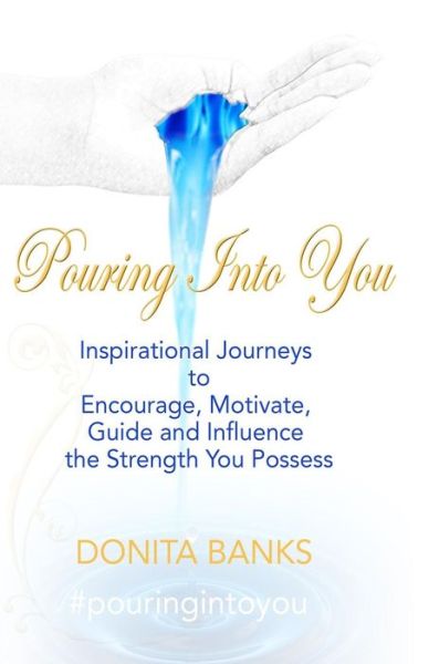 Cover for Donita Banks · Pouring into You (Paperback Book) (2015)