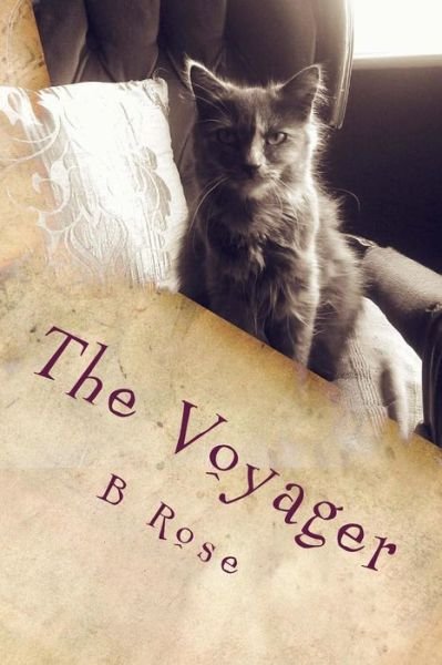 Cover for B Rose · The Voyager (Paperback Book) (2015)
