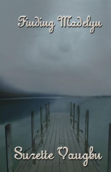 Cover for Suzette Vaughn · Finding Madelyn (Paperback Book) (2015)