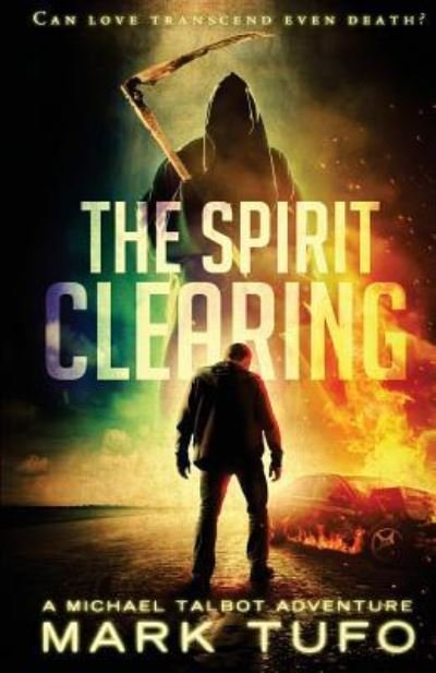 Cover for Mark Tufo · The Spirit Clearing (Paperback Book) (2016)