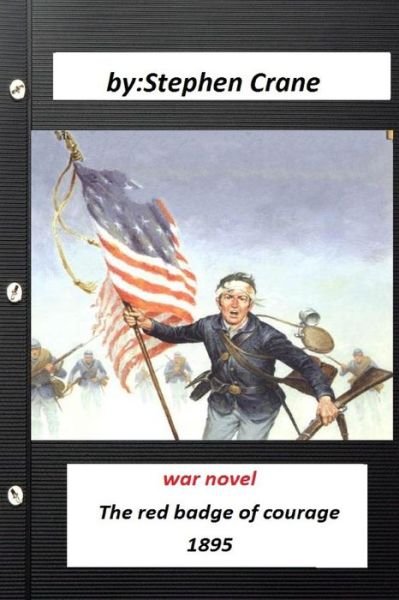 Cover for Stephen Crane · The red badge of courage a war novel by Stephen Crane (Paperback Book) (2016)