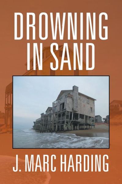 Cover for J Marc Harding · Drowning in Sand (Paperback Book) (2016)