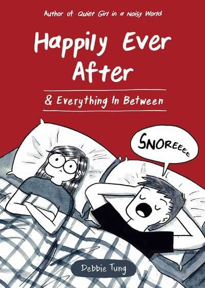 Cover for Debbie Tung · Happily Ever After &amp; Everything In Between (Inbunden Bok) (2020)